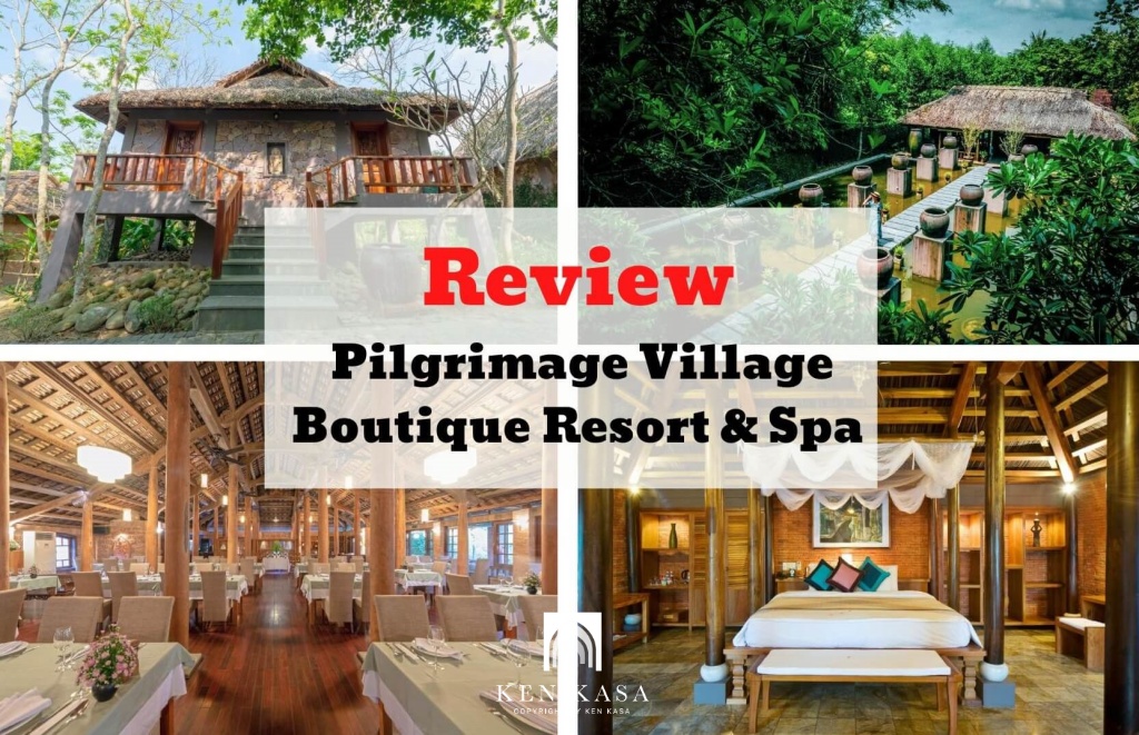 Review Pilgrimage Village Boutique Resort & Spa - Không gian xanh thơ mộng tại mảnh đất cố đô